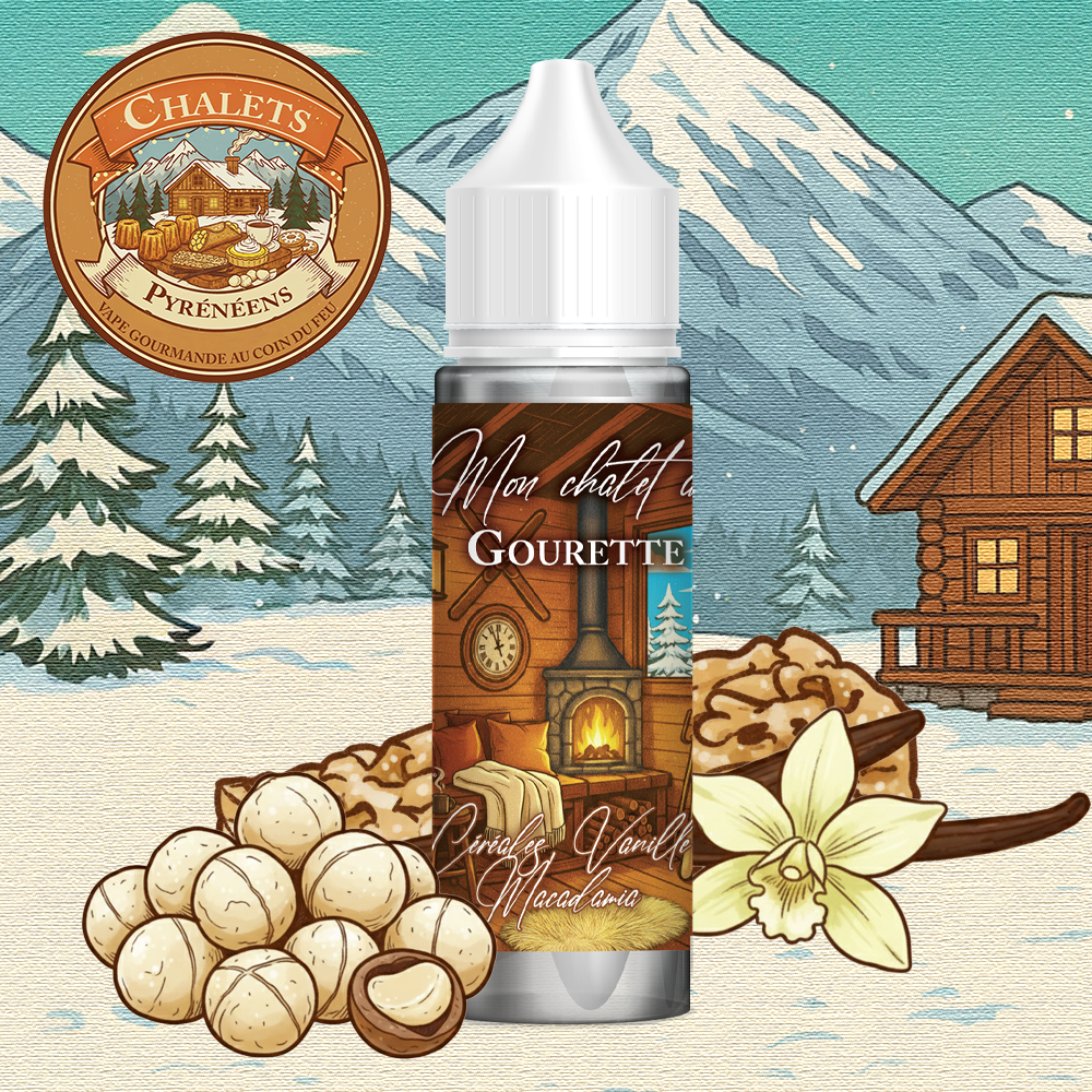 ELIQUIDE GOURMAND CHALET PYRENEEN GOURETTE ELIQUIDE SAVEUR GOUT AROME CEREALES VANILLE MACADAMIA VAPOTROTTER FIFTY VAPE 50ML 50PG 50VG