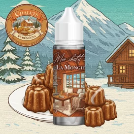 ELIQUIDE GOURMAND CHALET PYRENEEN LA MONGIE ELIQUIDE SAVEUR GOUT AROME CANNELÉ BORDELAIS VAPOTROTTER FIFTY VAPE 50ML 50PG 50VG